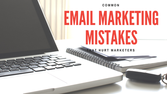 7 Mistakes You Must Avoid With Email Marketing | Gawk Wire